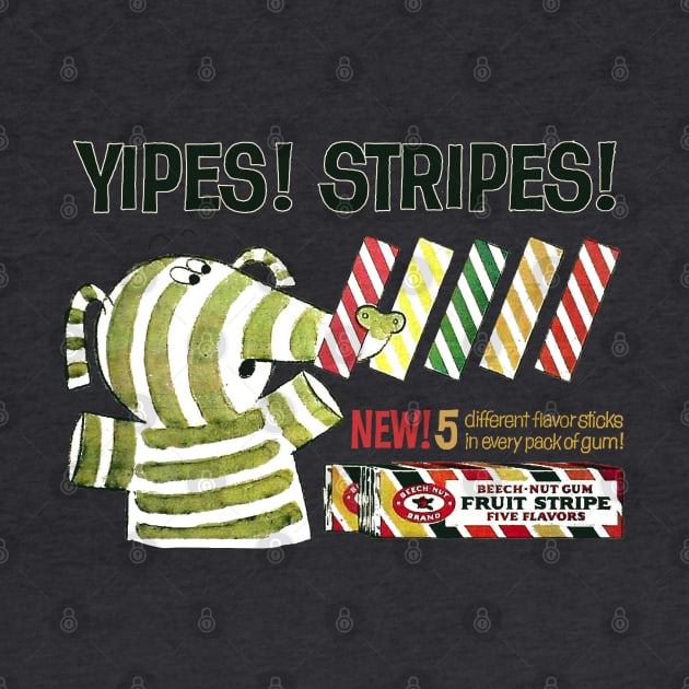 YIPES! STRIPES! Beech-Nut Fruit Stripe Gum by offsetvinylfilm